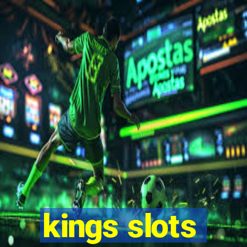 kings slots